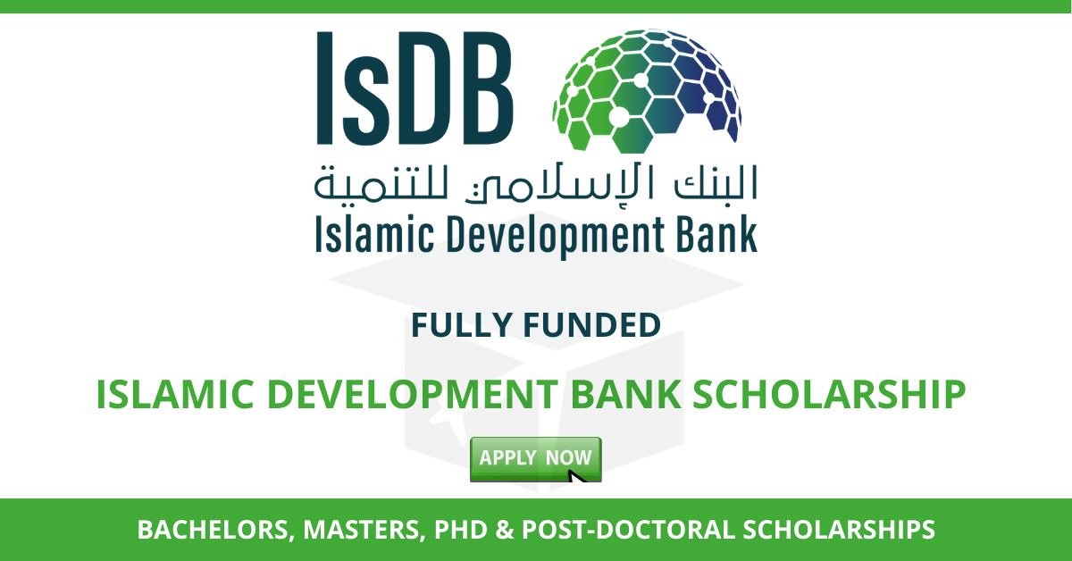 منحة ISDB  أو منحة بنك التنمية الإسلامية لعام 2022 – 2023 .. منحة دراسية ممولة بالكامل ..